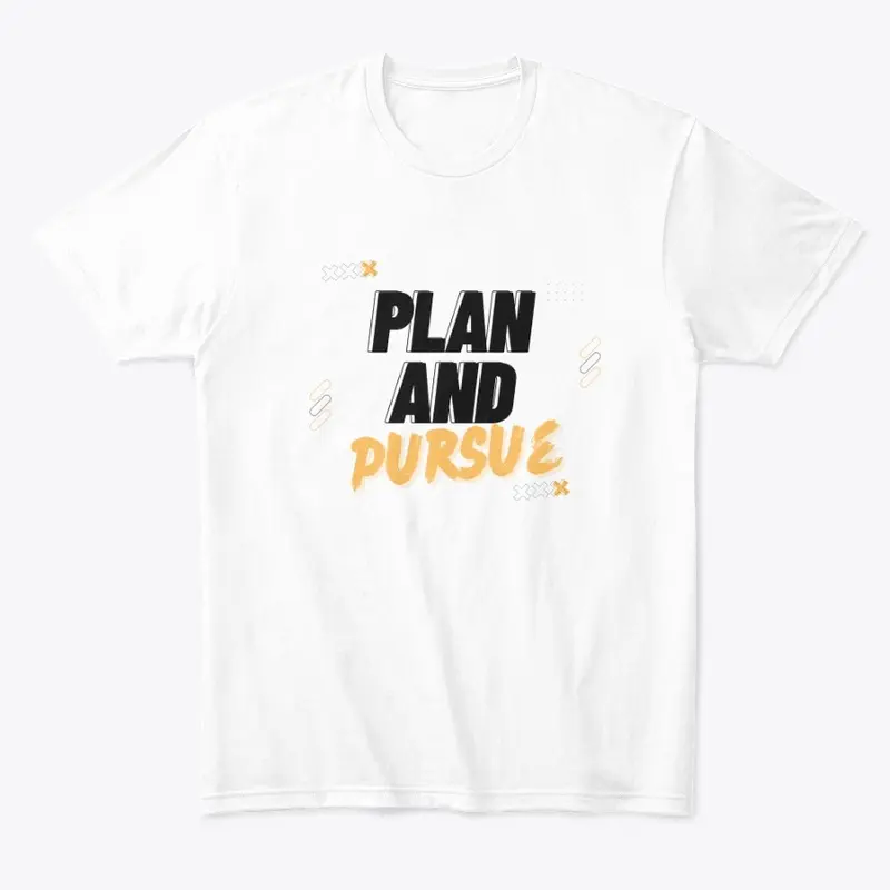 Plan and Pursue